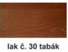 lak tabák 30